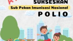 Sukseskan Program Imunisasi Nasional Polio, 23-29 Juli Dilaksanakan Serentak Seluruh Puskesmas di Muna